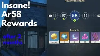 Genshin Insane! Adventure Rank 58 Rewards After 2 Months