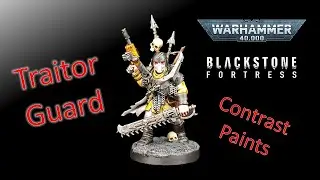How to Paint Blackstone Fortress TRAITOR GUARD - CONTRAST Paints!