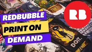 Redbubble Riches: Your Guide to Print on Demand Profits
