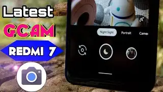 Best Google Camera Xiaomi REDMI 7 || Latest Gcam Redmi 7 || Night Sight works 🔥