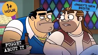 Jimmy's Witness Protection Bestie | Fugget About It | Adult Cartoon | Full Episodes | TV Show