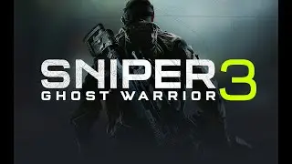 Sniper Ghost Warrior 3 Beginning II A Journey Started