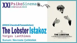 The Lobster (Istakoz) - Yorgos Lanthimos - Film Analiz - PsikoSinema 21