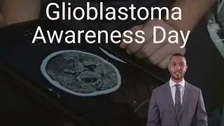 Glioblastoma Awareness Day