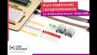 Programowanie z Code Designer cz.8 Education Board i dioda RGB