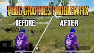 How To Fix PUBG Graphics Problem With Gameloop Emulator |
