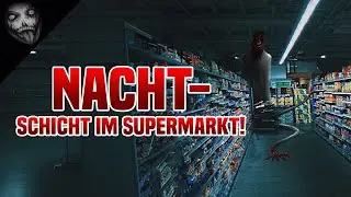 Die schattige Supermarktnacht | Creepypasta German / Deutsch