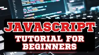JavaScript Tutorial for Beginners ( Full Course ) 