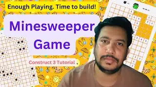 How to Create a MineSweeper Game in Construct 3 | Step-by-Step Tutorial