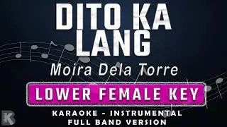 DITO KA LANG - LOWER KEY - LIVE VERSION - KARAOKE - INSTRUMENTAL - MOIRA DELA TORRE