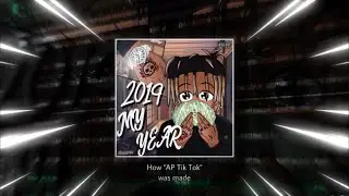 How “AP Tik Tok / 2019 My Year” by Juice WRLD was made (FL Studio Remake)