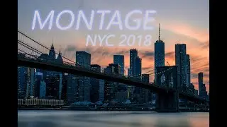 NEW YORK CITY 2018 | The Montage
