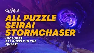 Complete Seirai Stormchaser Quest - All Puzzle | Genshin Impact