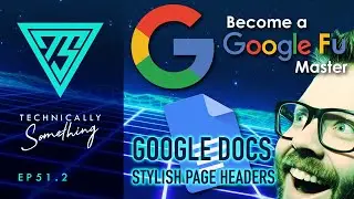 Become A Google Fu Master: Google Docs - Stylish Page Headers