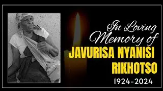 In Loving memory of the late Javurisa Nyanisi RIkhotso 1924-2024