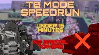Normal TB Mode SOLO GRIND NST | Under 16 Minutes | No Golden Towers | No Slammer | No XWM | TDX