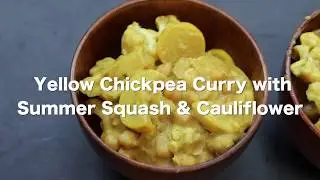 Yellow Chickpea Curry with Summer Squash & Cauliflower [Vegan, Oil-Free]