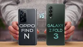 Oppo Find N vs Galaxy Z Fold 3 [Full Specification - Comparison]
