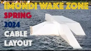 2024 Imondi Wake Zone Wakeboard Cable Park Layout and Preview