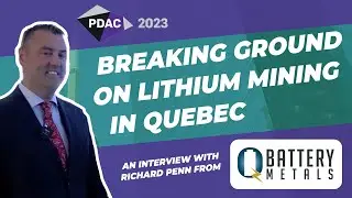Unlocking the  Potential of Lithium with Q Battery Metals: What We Found at PDAC Toronto 2023