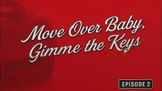 God is in the Groove: Episode 2 - Move Over Baby, Gimme the Keys