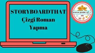 Storyboard That Aracı ile Mini Çizgi Roman Yapma