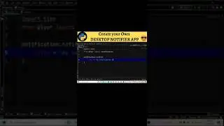 I Created My Own DESKTOP NOTIFICATION APP in Python || 