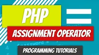 Assignment Operator - PHP - P15