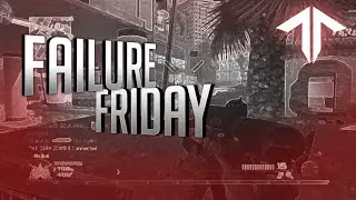 FAILURE FRIDAY #1