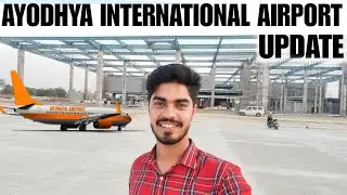 Ayodhya International Airport | Shri Ram International Airport Construction Update