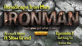 RS3 | Ironman Progression | Episode 1: Getting to know me