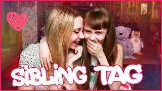 SIBLING TAG // Сёстры Годуновы :D