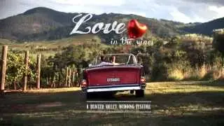 Love in the Vines - A Hunter Valley Wedding Festival