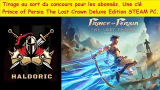 Tirage au sort du Concours Une clé Prince of Persia The Lost Crown Deluxe Edition STEAM PC à gagner.