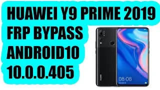 HUAWEI Y9 PRIME 2019 FRP BYPASS | STK L21 UNLOCK FRP ANDROID10 - 10.0.0.405 | AQUA DONGLE