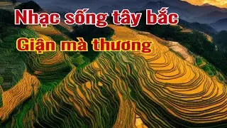 Nhạc Sống Tây Bắc - Giận Mà Thương - Bạn Sẽ Phải Tự Ngắm  Ruộng Bậc Thang mùa Cấy Lúa?