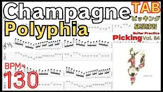 Champagne TAB Polyphia【Guitar picking Vol.84】