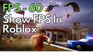 How To See Your FPS In ROBLOX *2020*