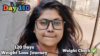 Day 110 of 120 Days #weightlossjourney 🥰 #dailyvlog