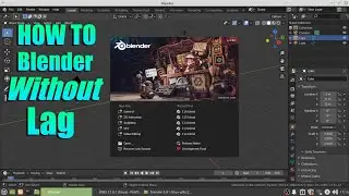 How To Fix Blender Lagging Problem || How Use Blender Smooth In Low end Pc
