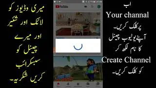How to Create YouTube Channel and uplode videos on YouTube 2019