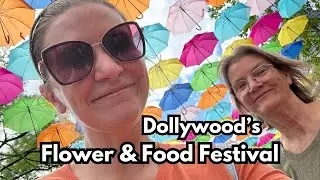 Dollywood's Flower & Food Festival 2024!