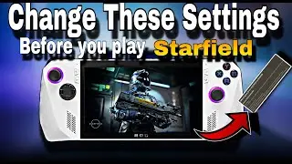 Asus Rog Ally New Graphics Drivers Update | Starfield Best FPS Setting