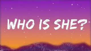 I Monster - Who Is She? (Lyrics)  | Alzate Letra