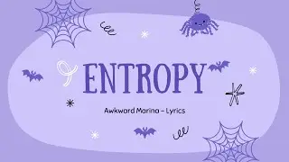 Entropy - Awkward Marina - Lyrics