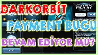 Darkorbit Payment Bugu Devam Ediyor mu?