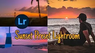 Preset Sunset Lightroom Mobile 2022