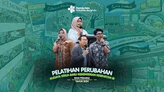 Pelatihan Perubahan Budaya Kerja Baru Kemenkes RI Tahun 2024