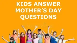 Kids Answer Mothers Day Questions 2022 #mothersday #mums #love #honest #uk #cute