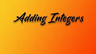 Adding Integers